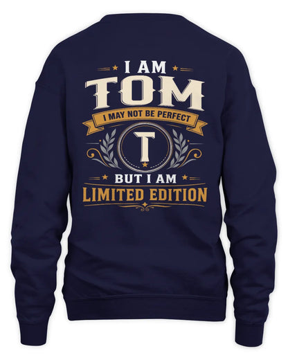 TOM KT88-V9 - Personalized “I Am NAME I May Not Be Perfect, But I Am Limited Edition” - Unisex Sweatshirt - Navy