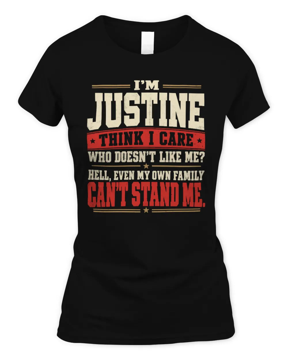 JUSTINE-KTL06-H009 I’m [NAME] – Think I Care? Personalized Funny T-Shirt - Women's Standard T-Shirt - Black