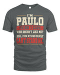 PAULO-KTL06-H009 I’m [NAME] – Think I Care? Personalized Funny T-Shirt