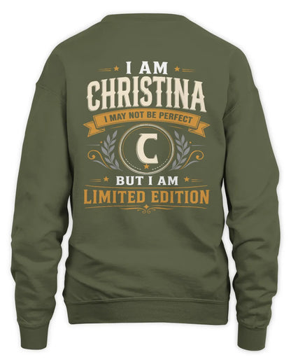 CHRISTINA KT88-V9 - Personalized “I Am NAME I May Not Be Perfect, But I Am Limited Edition” - Unisex Sweatshirt - Military Green
