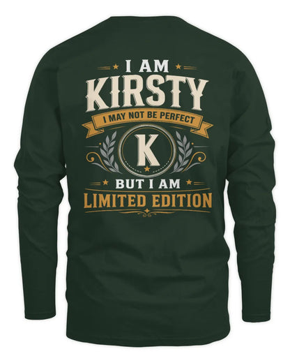 KIRSTY KT88-V9 - Personalized “I Am NAME I May Not Be Perfect, But I Am Limited Edition” - Men's Long Sleeved T-Shirt - Forest Green