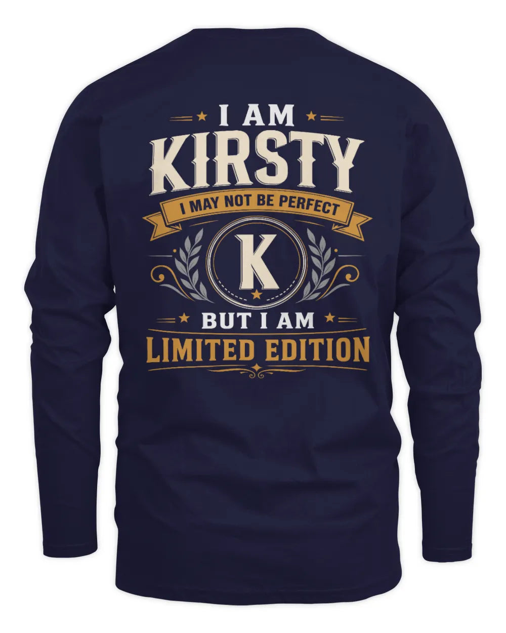 KIRSTY KT88-V9 - Personalized “I Am NAME I May Not Be Perfect, But I Am Limited Edition” - Men's Long Sleeved T-Shirt - Navy