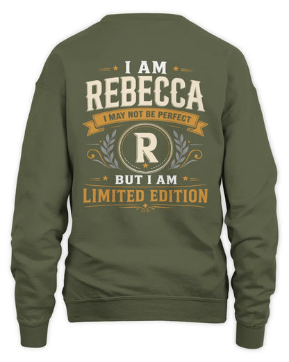 REBECCA KT88-V9 - Personalized “I Am NAME I May Not Be Perfect, But I Am Limited Edition” - Unisex Sweatshirt - Military Green