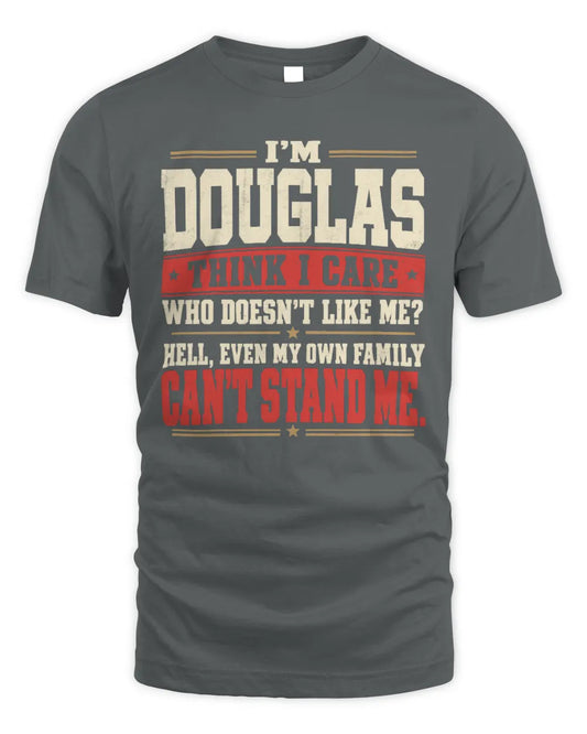 DOUGLAS-KTL06-H009 I’m [NAME] – Think I Care? Personalized Funny T-Shirt - Unisex Standard T-Shirt - Charcoal