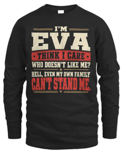 EVA-KTL06-H009 I’m [NAME] – Think I Care? Personalized Funny T-Shirt - Men's Long Sleeved T-Shirt - Black