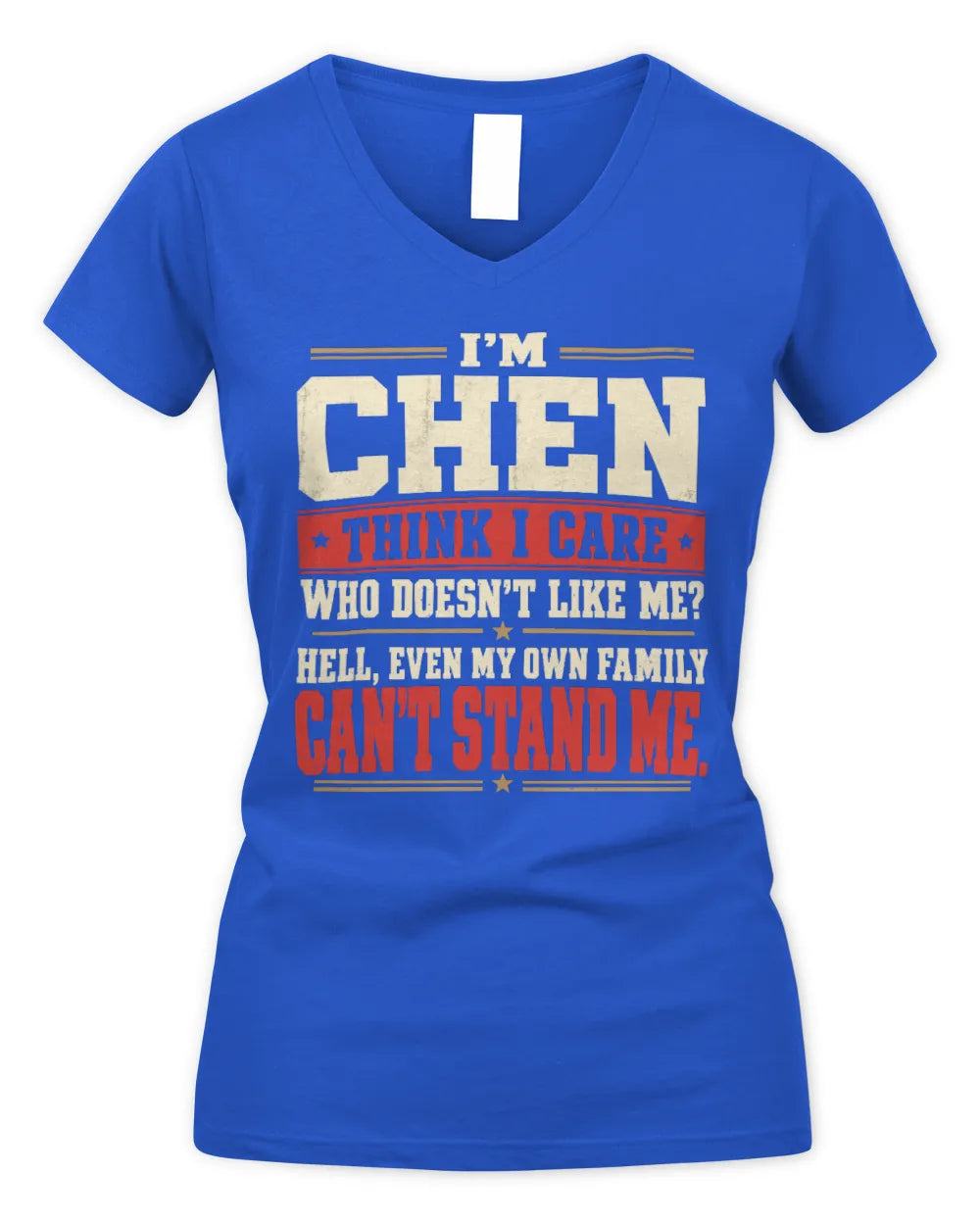 CHEN-KTL06-H009 I’m [NAME] – Think I Care? Personalized Funny T-Shirt - Women's V-Neck T-Shirt - Royal