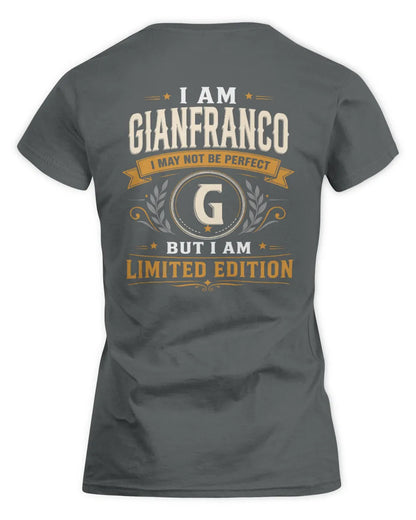 GIANFRANCO KT88-V9 - Personalized “I Am NAME I May Not Be Perfect, But I Am Limited Edition” - Women's Standard T-Shirt - Charcoal