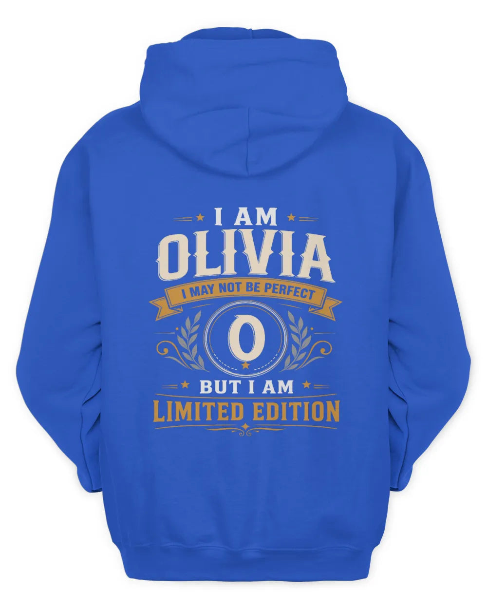 OLIVIA KT88-V9 - Personalized “I Am NAME I May Not Be Perfect, But I Am Limited Edition” - Unisex Hoodie - Royal