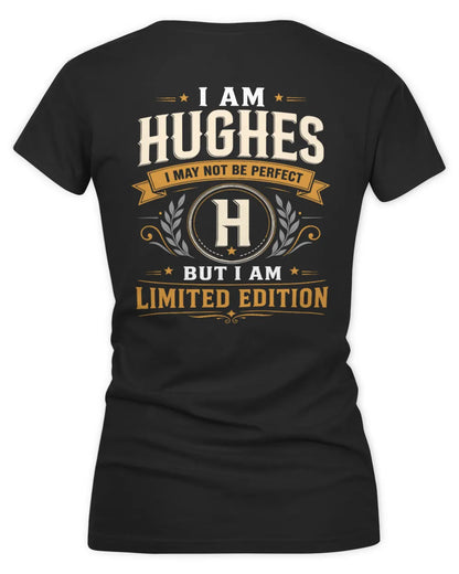 HUGHES KT88-V9 - Personalized “I Am NAME I May Not Be Perfect, But I Am Limited Edition” - Women's V-Neck T-Shirt - Black