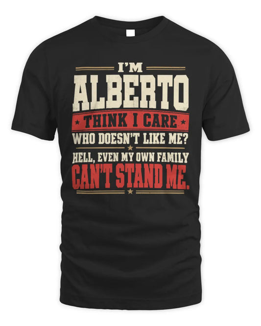 ALBERTO-KTL06-H009 I’m [NAME] – Think I Care? Personalized Funny T-Shirt - Unisex Standard T-Shirt - Black