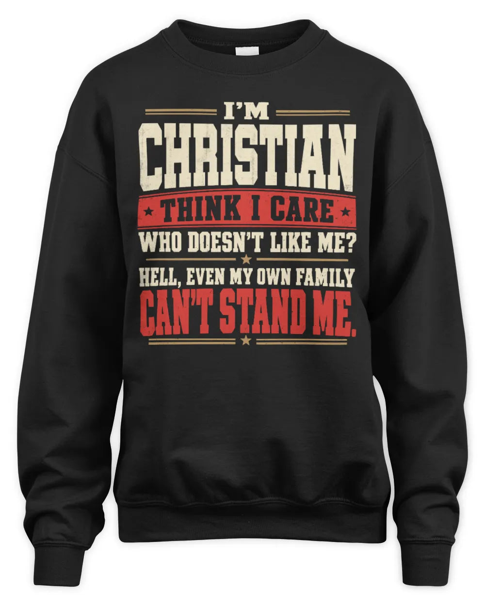 CHRISTIAN-KTL06-H009 I’m [NAME] – Think I Care? Personalized Funny T-Shirt - Unisex Sweatshirt - Black