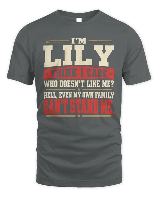 LILY-KTL06-H009 I’m [NAME] – Think I Care? Personalized Funny T-Shirt - Unisex Standard T-Shirt - Charcoal