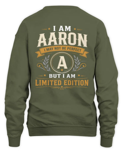 AARON KT88-V9 - Personalized “I Am NAME I May Not Be Perfect, But I Am Limited Edition” - Unisex Sweatshirt - Military Green