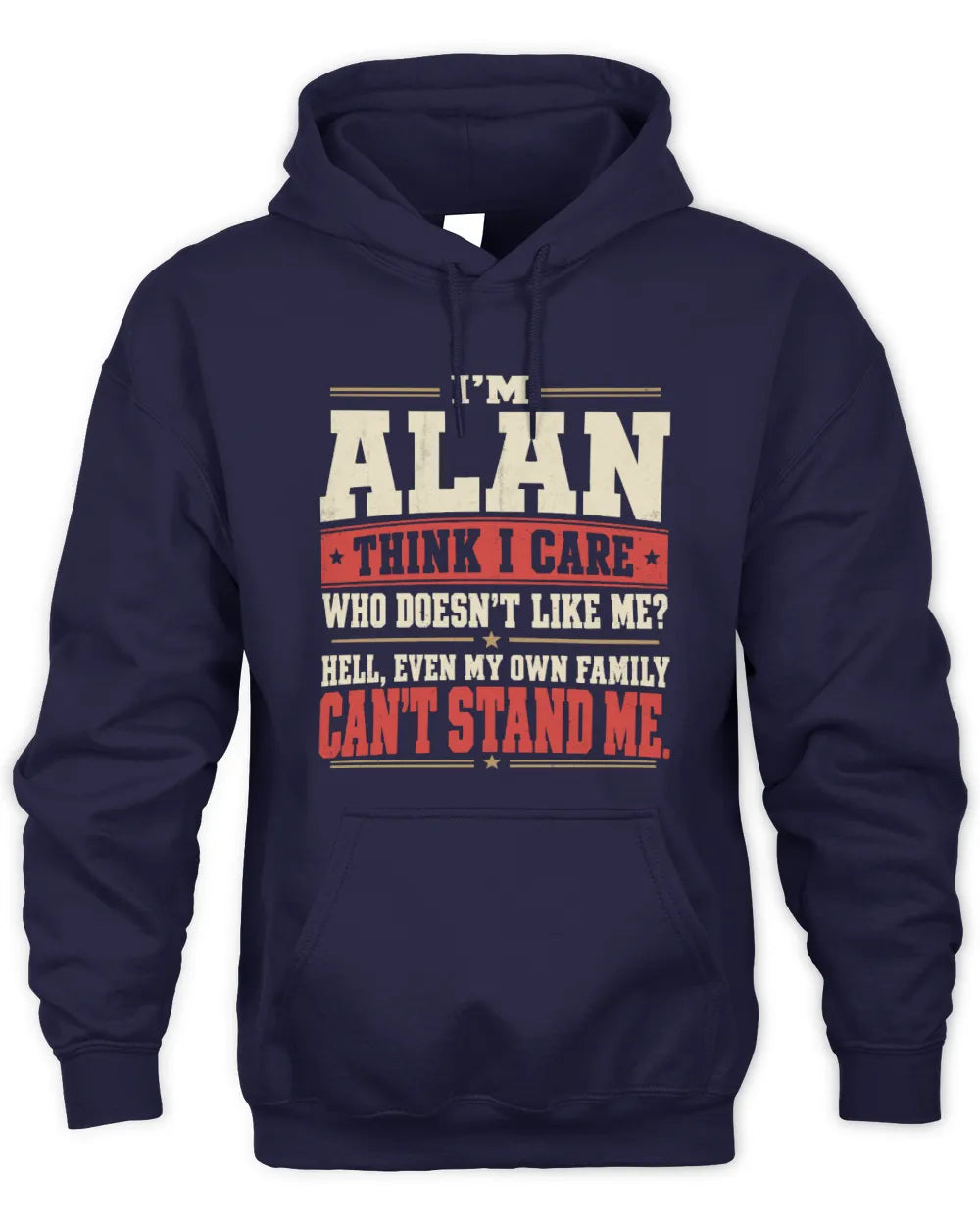 ALAN-KTL06-H009 I’m [NAME] – Think I Care? Personalized Funny T-Shirt - Unisex Hoodie - Navy