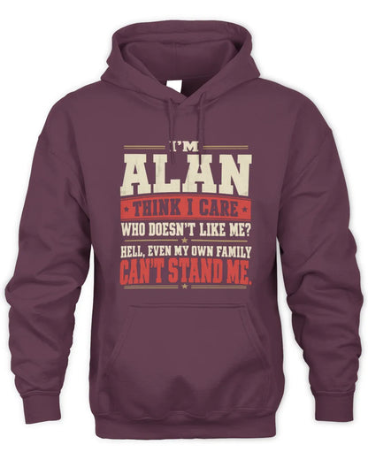 ALAN-KTL06-H009 I’m [NAME] – Think I Care? Personalized Funny T-Shirt - Unisex Hoodie - Maroon