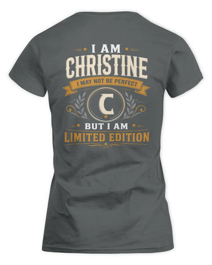 CHRISTINE KT88-V9 - Personalized “I Am NAME I May Not Be Perfect, But I Am Limited Edition” - Women's Standard T-Shirt - Charcoal