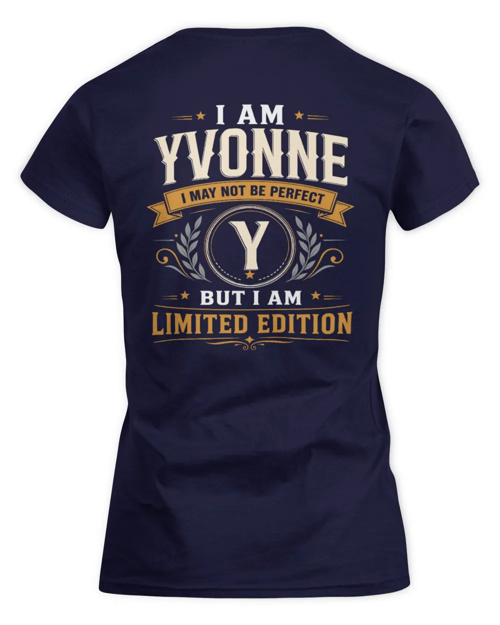 YVONNE KT88-V9 - Personalized “I Am NAME I May Not Be Perfect, But I Am Limited Edition” - Women's Standard T-Shirt - Navy