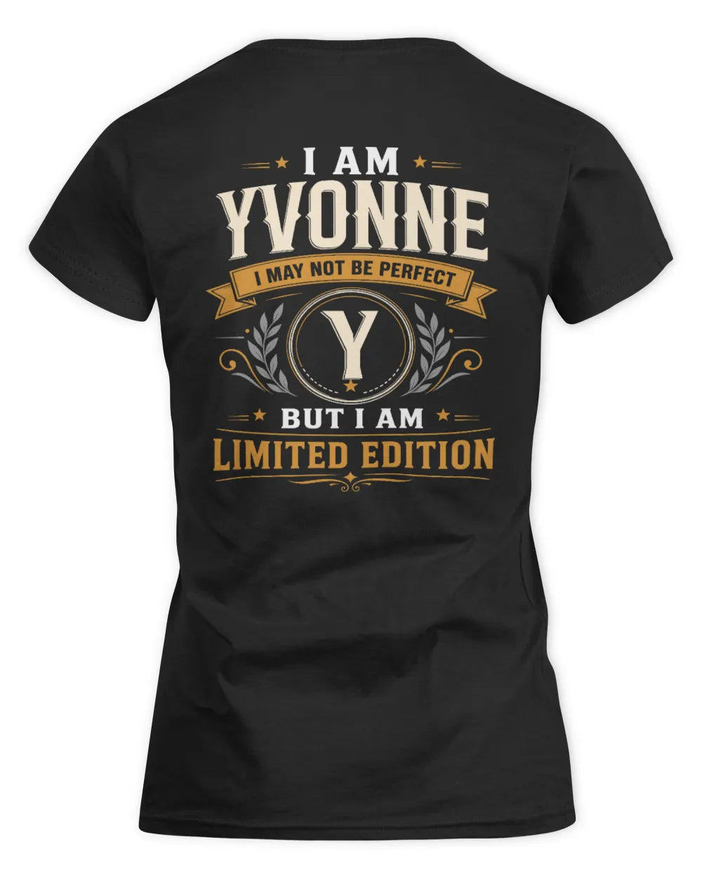 YVONNE KT88-V9 - Personalized “I Am NAME I May Not Be Perfect, But I Am Limited Edition” - Women's Standard T-Shirt - Black