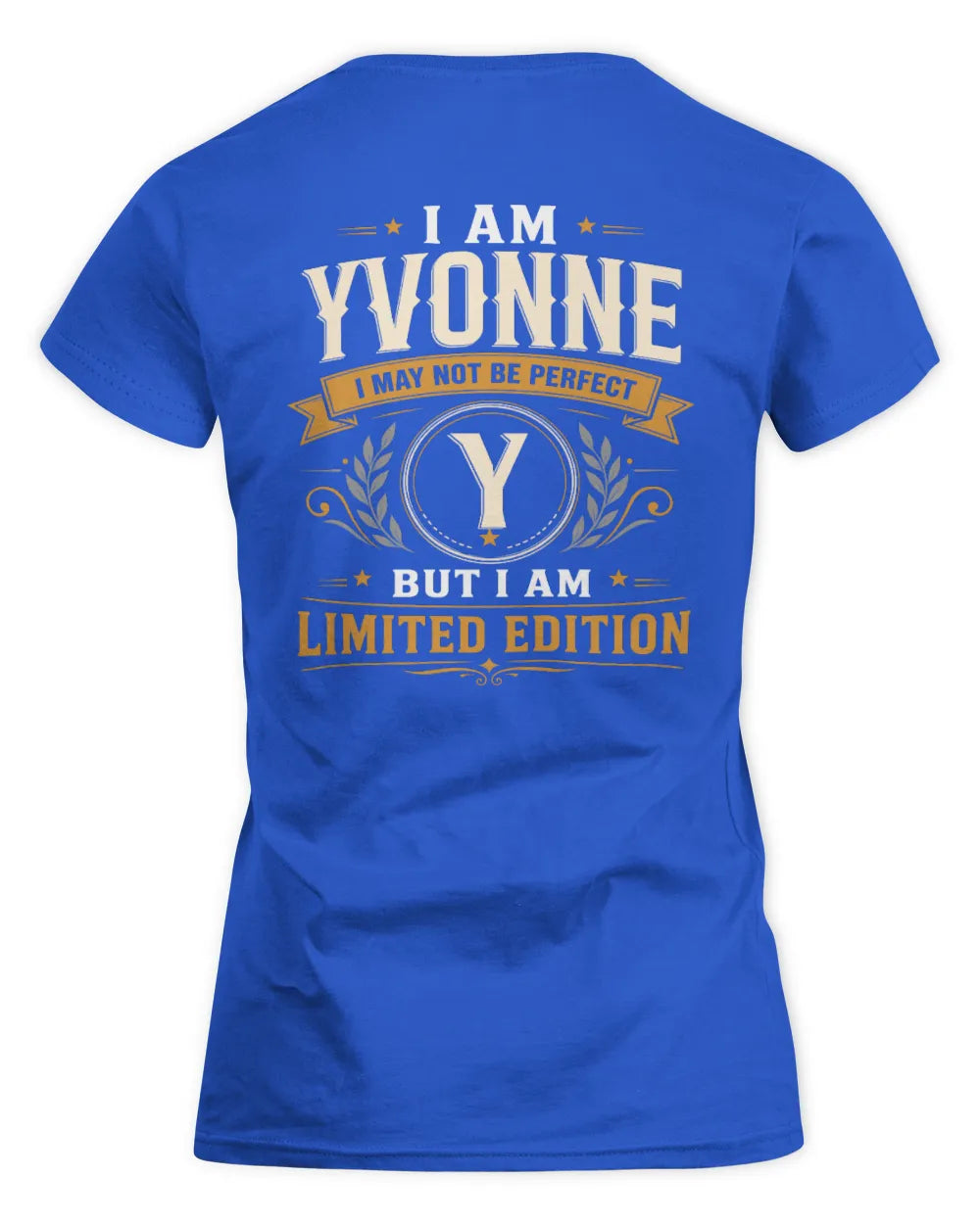 YVONNE KT88-V9 - Personalized “I Am NAME I May Not Be Perfect, But I Am Limited Edition” - Women's Standard T-Shirt - Royal