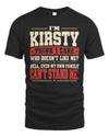 KIRSTY-KTL06-H009 I’m [NAME] – Think I Care? Personalized Funny T-Shirt