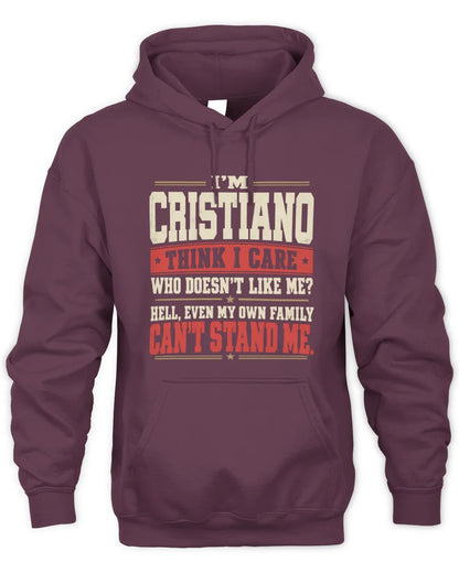 CRISTIANO-KTL06-H009 I’m [NAME] – Think I Care? Personalized Funny T-Shirt - Unisex Hoodie - Maroon