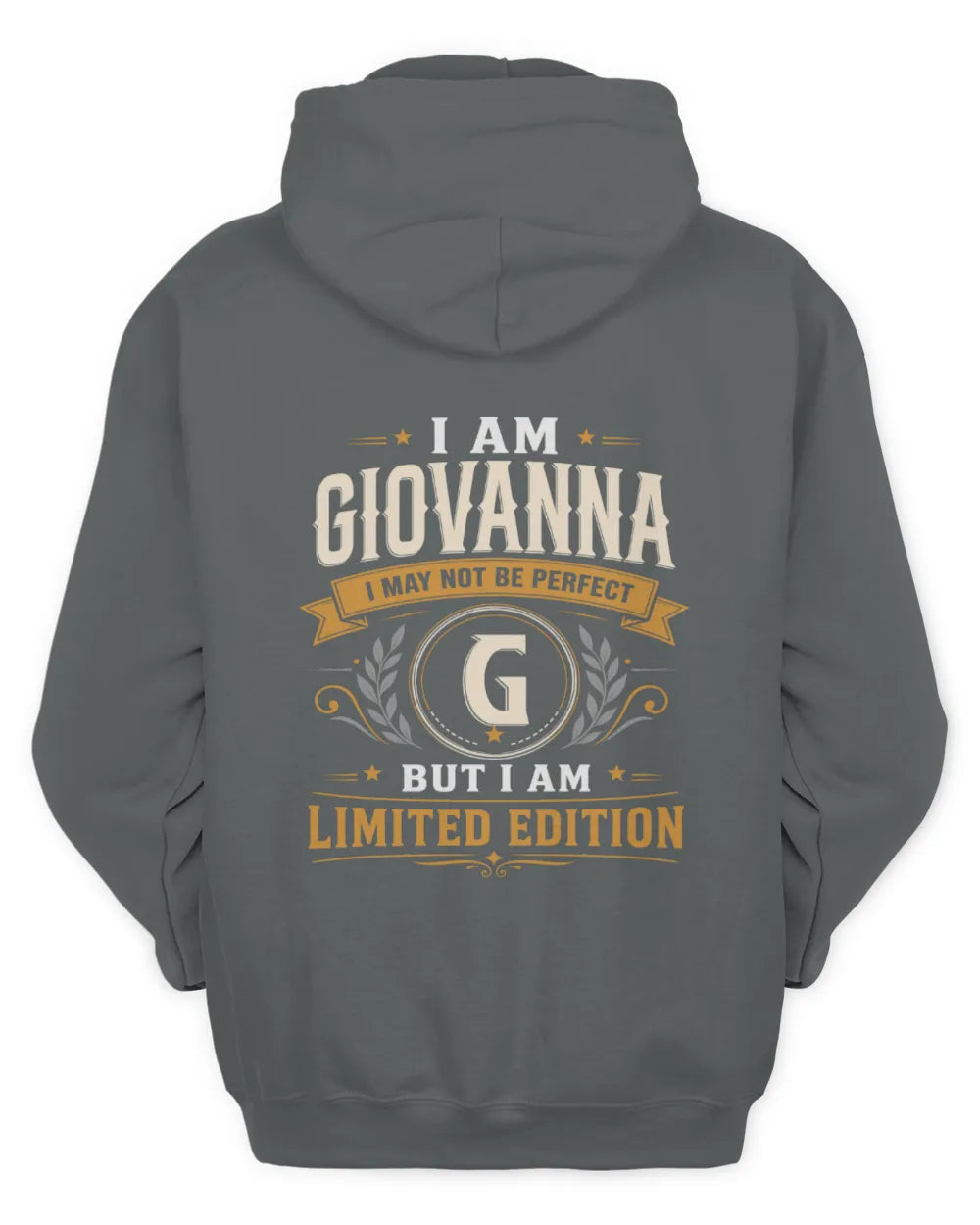 GIOVANNA KT88-V9 - Personalized “I Am NAME I May Not Be Perfect, But I Am Limited Edition” - Unisex Hoodie - Charcoal