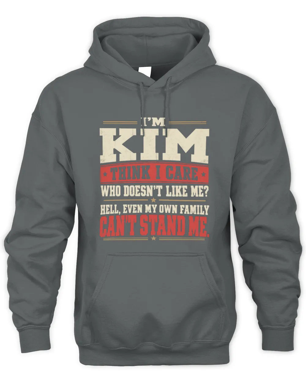 KIM-KTL06-H009 I’m [NAME] – Think I Care? Personalized Funny T-Shirt - Unisex Hoodie - Charcoal