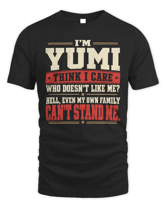 YUMI-KTL06-H009 I’m [NAME] – Think I Care? Personalized Funny T-Shirt - Unisex Standard T-Shirt - Black