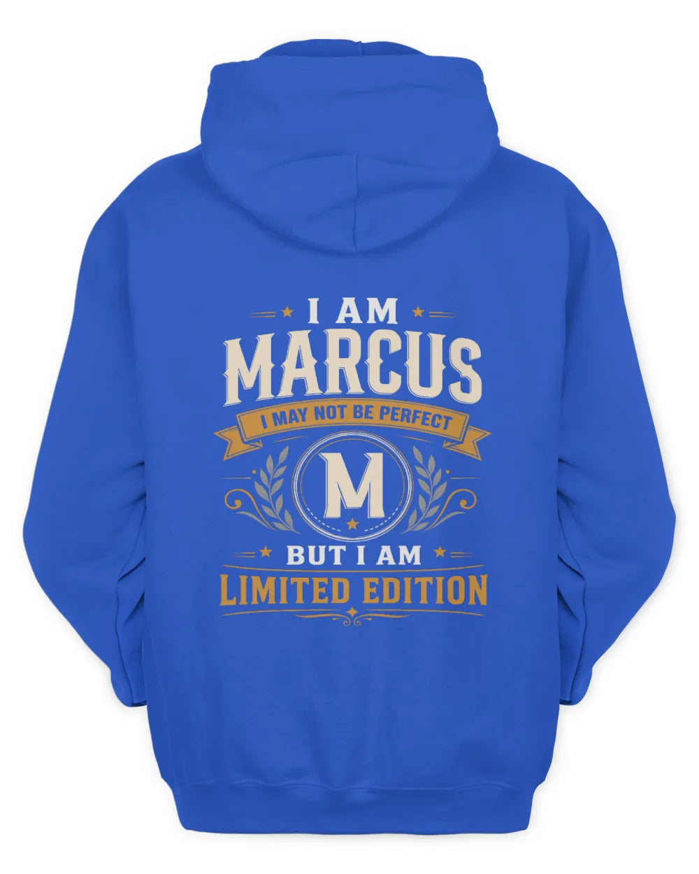 MARCUS KT88-V9 - Personalized “I Am NAME I May Not Be Perfect, But I Am Limited Edition” - Unisex Hoodie - Royal