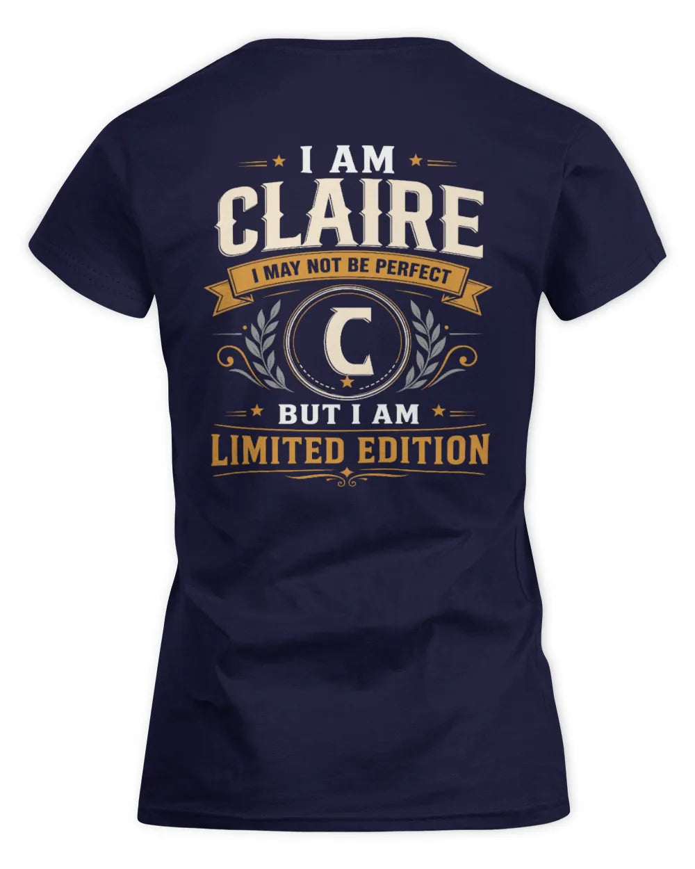 CLAIRE KT88-V9 - Personalized “I Am NAME I May Not Be Perfect, But I Am Limited Edition” - Women's Standard T-Shirt - Navy
