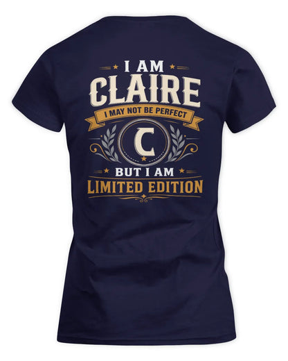 CLAIRE KT88-V9 - Personalized “I Am NAME I May Not Be Perfect, But I Am Limited Edition” - Women's Standard T-Shirt - Navy