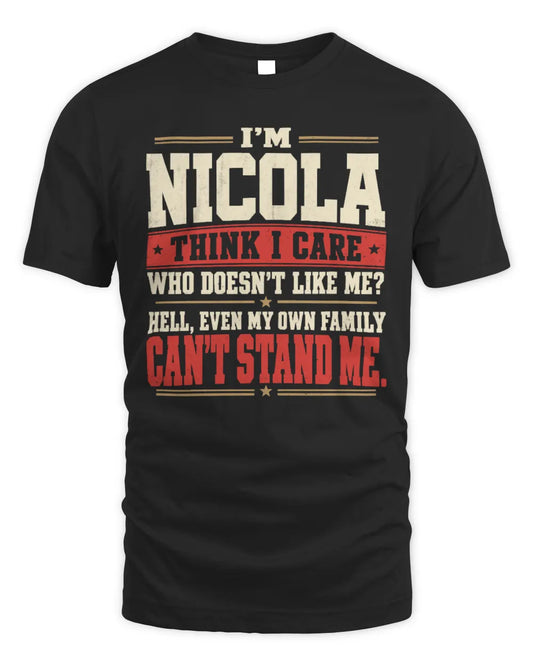 NICOLA-KTL06-H009 I’m [NAME] – Think I Care? Personalized Funny T-Shirt - Unisex Standard T-Shirt - Black