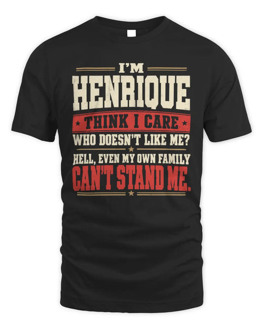HENRIQUE-KTL06-H009 I’m [NAME] – Think I Care? Personalized Funny T-Shirt - Unisex Standard T-Shirt - Black