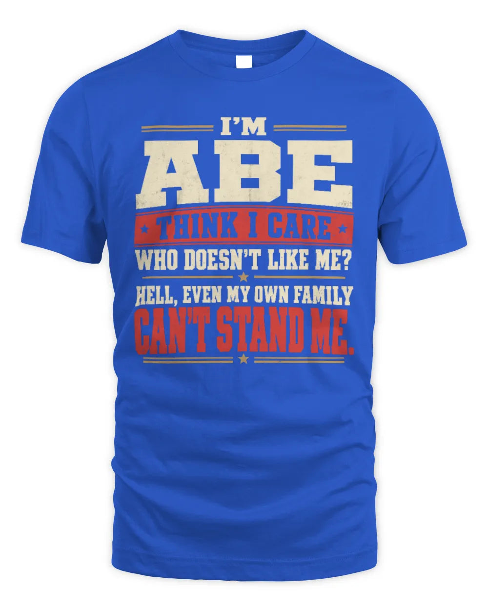 ABE-KTL06-H009 I’m [NAME] – Think I Care? Personalized Funny T-Shirt - Unisex Standard T-Shirt - Royal