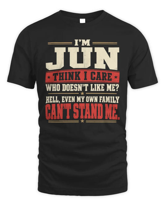 JUN-KTL06-H009 I’m [NAME] – Think I Care? Personalized Funny T-Shirt - Unisex Standard T-Shirt - Black