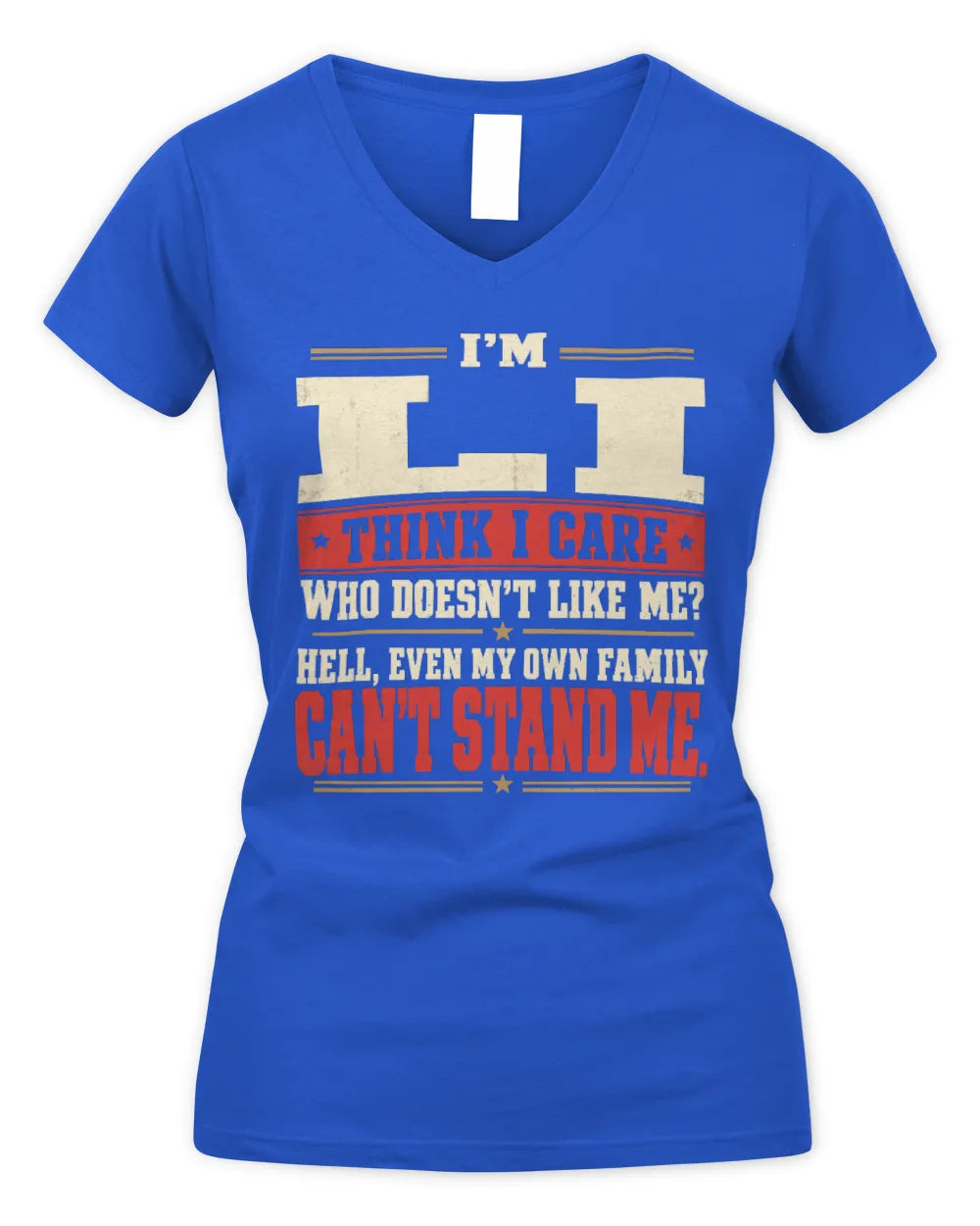 LI-KTL06-H009 I’m [NAME] – Think I Care? Personalized Funny T-Shirt - Women's V-Neck T-Shirt - Royal