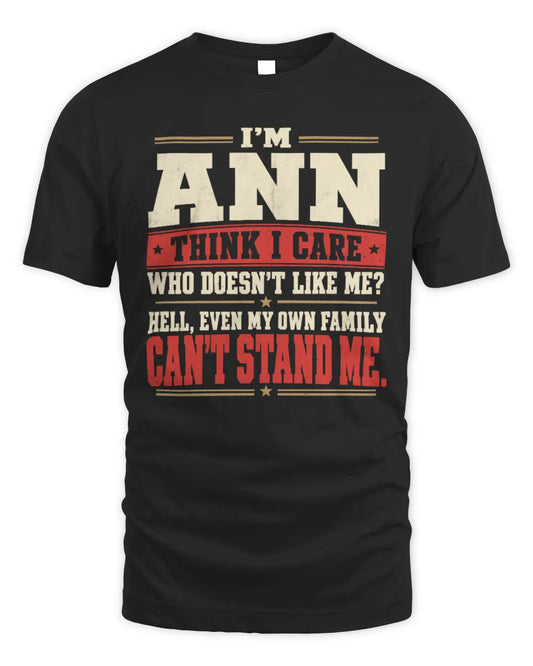 ANN-KTL06-H009 I’m [NAME] – Think I Care? Personalized Funny T-Shirt - Unisex Standard T-Shirt - Black