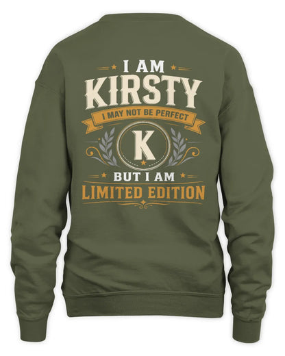 KIRSTY KT88-V9 - Personalized “I Am NAME I May Not Be Perfect, But I Am Limited Edition” - Unisex Sweatshirt - Military Green