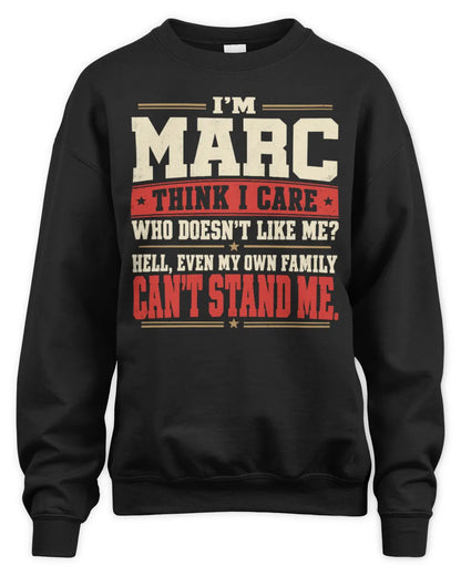 MARC-KTL06-H009 I’m [NAME] – Think I Care? Personalized Funny T-Shirt - Unisex Sweatshirt - Black
