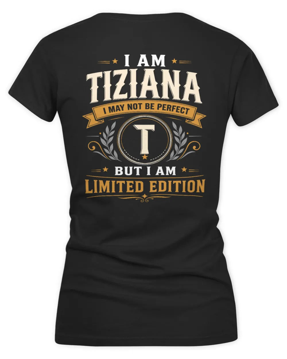 TIZIANA KT88-V9 - Personalized “I Am NAME I May Not Be Perfect, But I Am Limited Edition” - Women's V-Neck T-Shirt - Black