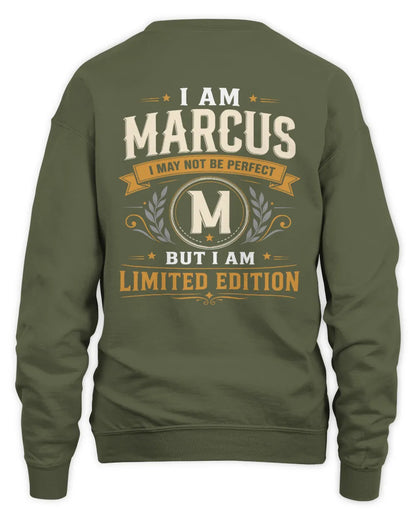 MARCUS KT88-V9 - Personalized “I Am NAME I May Not Be Perfect, But I Am Limited Edition” - Unisex Sweatshirt - Military Green
