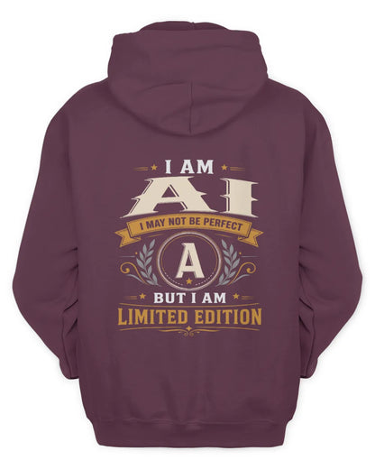 AI KT88-V9 - Personalized “I Am NAME I May Not Be Perfect, But I Am Limited Edition” - Unisex Hoodie - Maroon