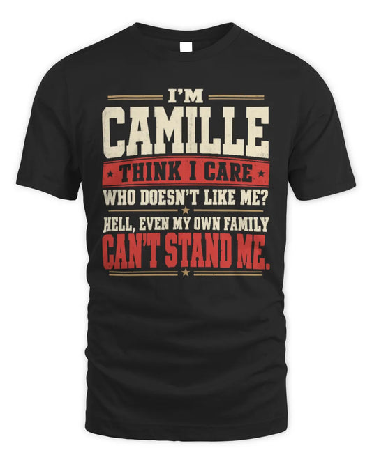CAMILLE-KTL06-H009 I’m [NAME] – Think I Care? Personalized Funny T-Shirt - Unisex Standard T-Shirt - Black