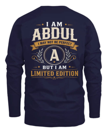 ABDUL KT88-V9 - Personalized “I Am NAME I May Not Be Perfect, But I Am Limited Edition” - Men's Long Sleeved T-Shirt - Navy