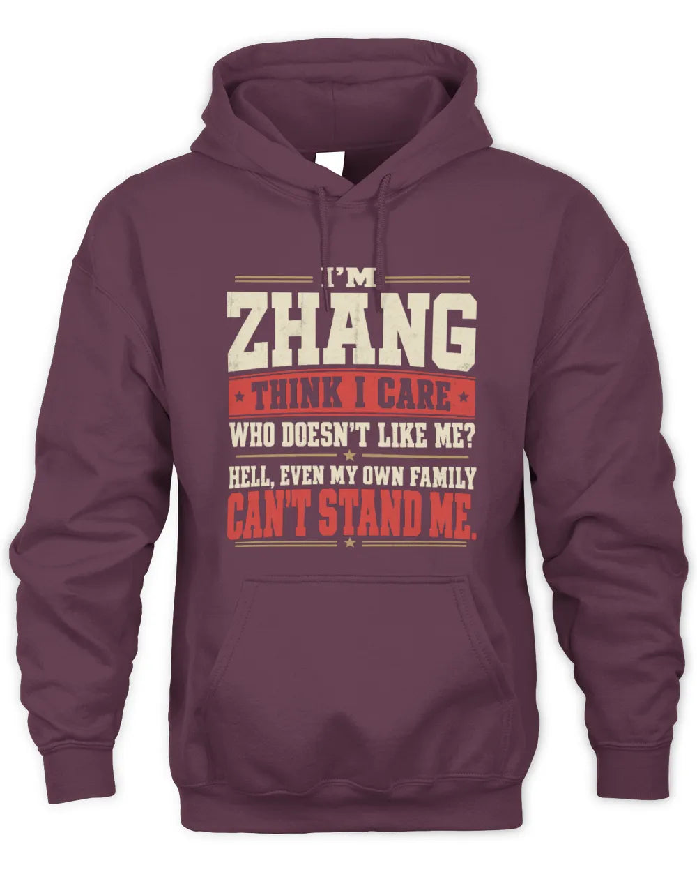 ZHANG-KTL06-H009 I’m [NAME] – Think I Care? Personalized Funny T-Shirt - Unisex Hoodie - Maroon
