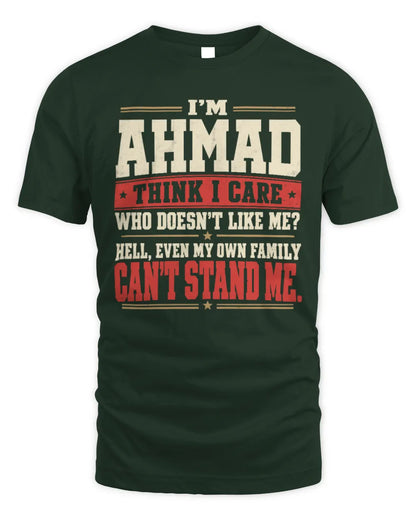 AHMAD-KTL06-H009 I’m [NAME] – Think I Care? Personalized Funny T-Shirt - Unisex Standard T-Shirt - Forest Green