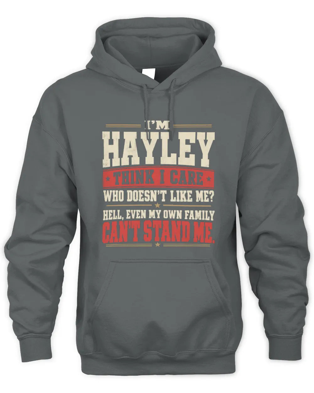 HAYLEY-KTL06-H009 I’m [NAME] – Think I Care? Personalized Funny T-Shirt - Unisex Hoodie - Charcoal