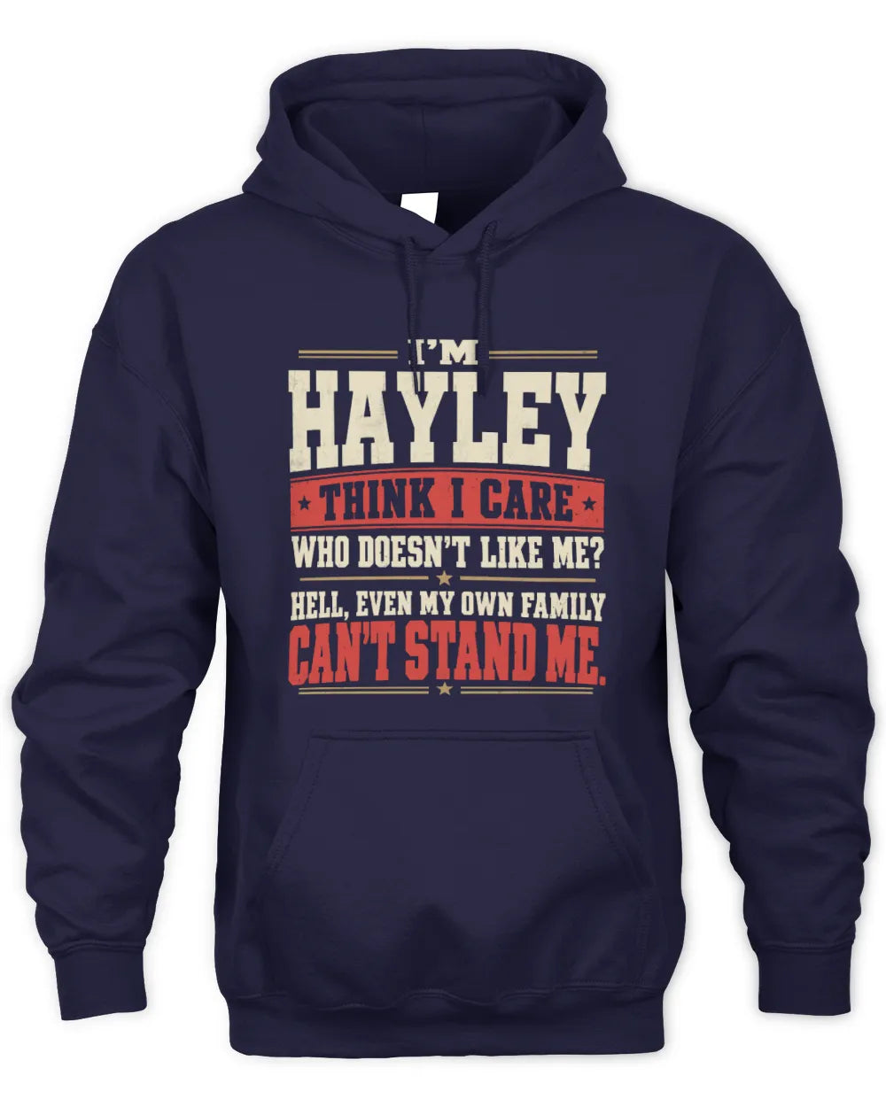 HAYLEY-KTL06-H009 I’m [NAME] – Think I Care? Personalized Funny T-Shirt - Unisex Hoodie - Navy