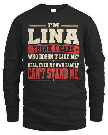 LINA-KTL06-H009 I’m [NAME] – Think I Care? Personalized Funny T-Shirt - Men's Long Sleeved T-Shirt - Black