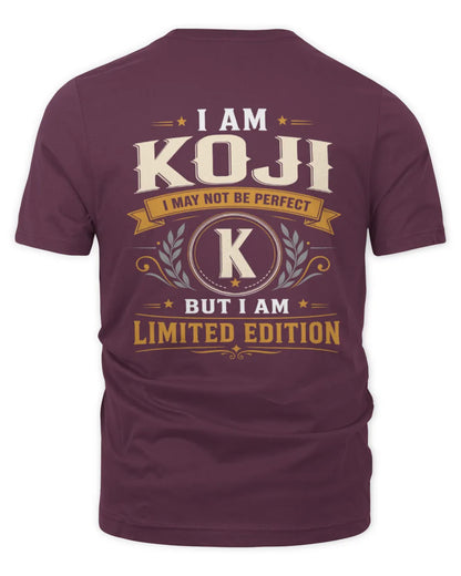 KOJI KT88-V9 - Personalized “I Am NAME I May Not Be Perfect, But I Am Limited Edition” - Unisex Premium T-Shirt - Maroon